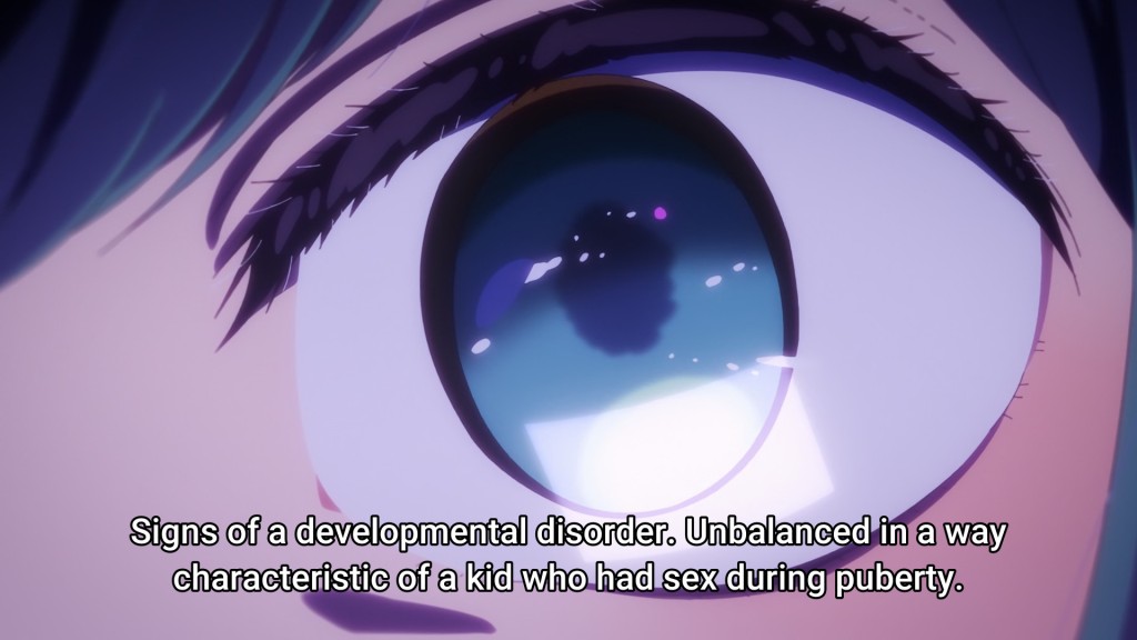 Akane saying, "Signs of a developmental disorder. Unbalanced in a way characteristic of a kid who had sex during puberty."